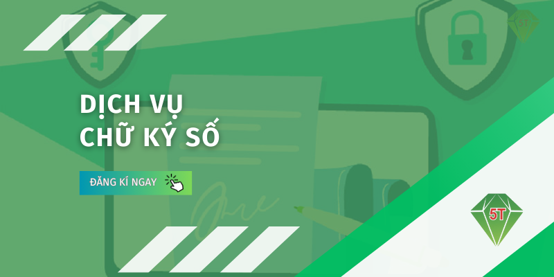 Dịch vụ chữ ký số tại kế toán 5T