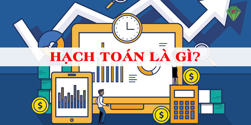 Dịch vụ hạch toán kế toán của kế toán 5T 2 Hạch toán là gì ?