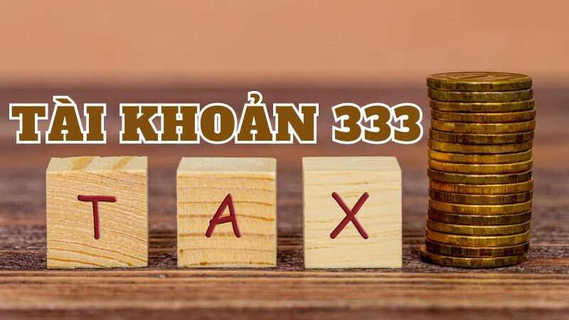 Định khoản nộp thuế GTGT - Cấu trúc tài khoản 3331 