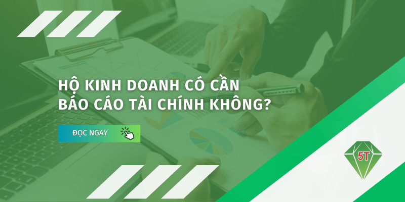Hộ kinh doanh có báo cáo tài chính không