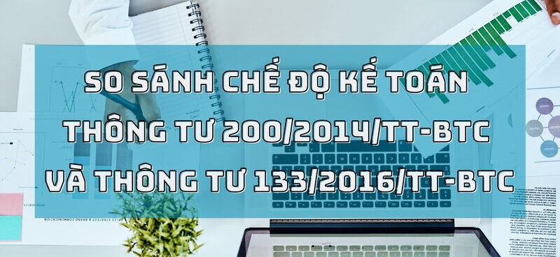 Lựa chọn chế độ kế toán theo Thông tư 133 hay Thông tư 200?