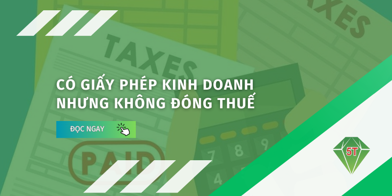 Có giấy phép kinh doanh nhưng không đóng thuế