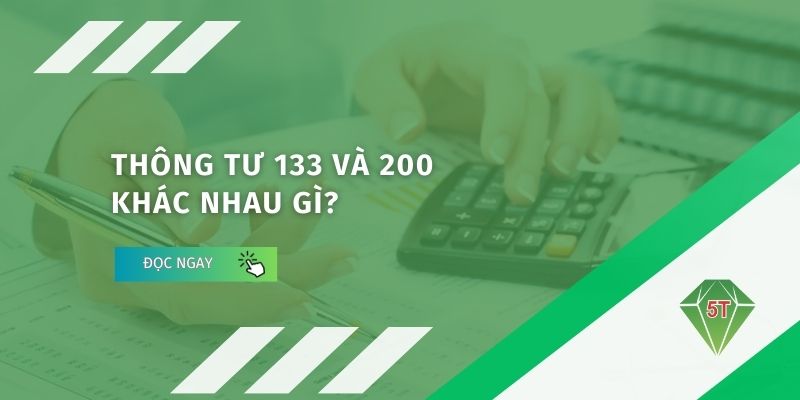 Thông tư 133 và 200 khác nhau gì?