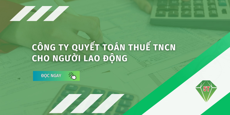 Công ty quyết toán thuế thu nhập cá nhân