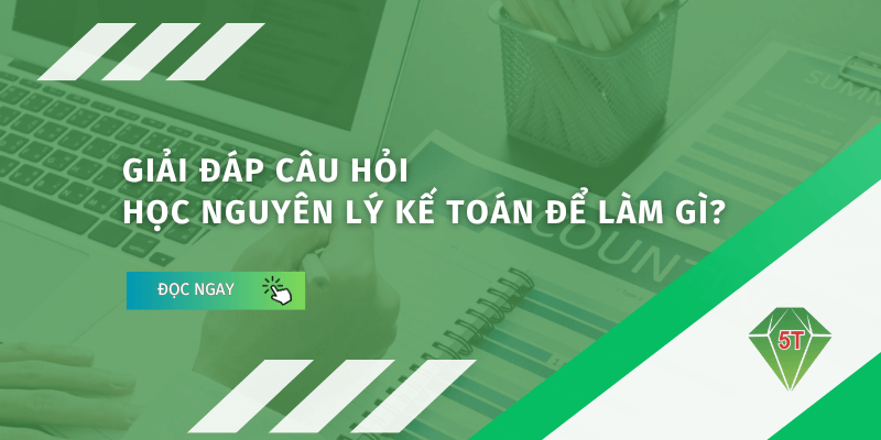 Học nguyên lý kế toán để làm gì