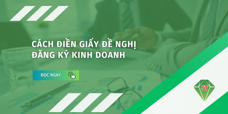 Cách điền giấy đề nghị đăng ký hộ kinh doanh