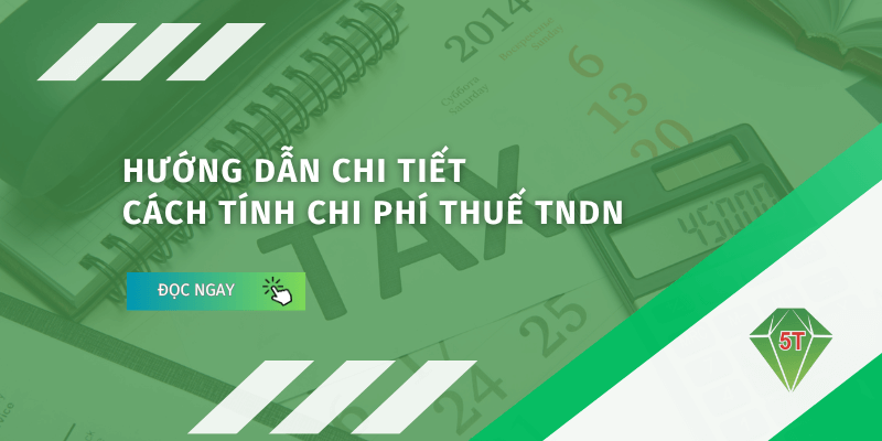 Cách tính chi phí thuế TNDN
