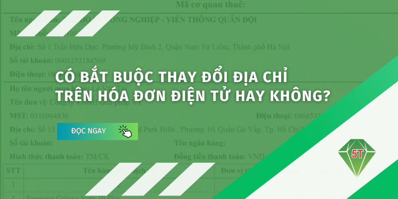co bat buoc thay doi dia chi tren hoa don dien tu khong 3