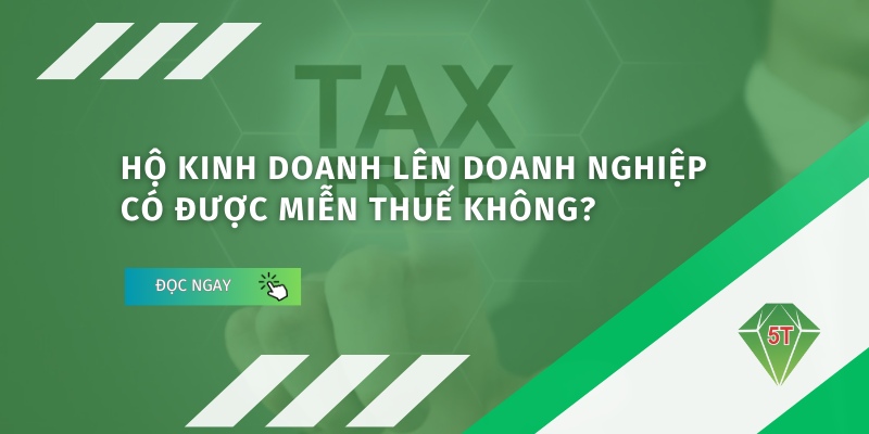ho kinh doanh len doanh nghiep co duoc mien thue khong