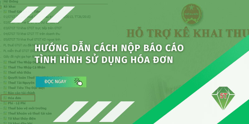 Cách nộp báo cáo tình hình sử dụng hóa đơn