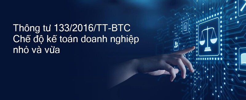 Phương pháp lập và trình bày Thuyết minh BCTC theo Thông tư 133