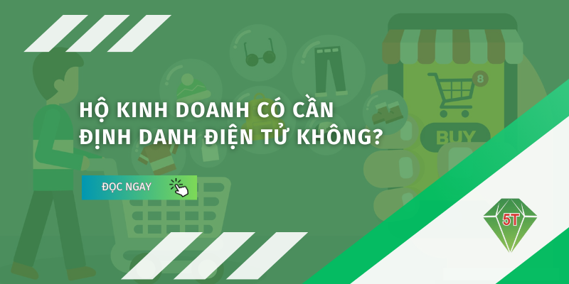 ho kinh doanh co can dinh danh dien tu khong