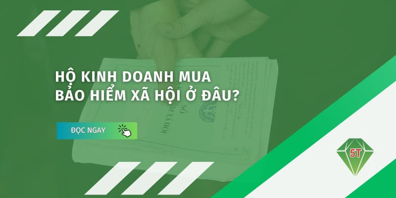 Hộ kinh doanh mua bảo hiểm xã hội ở đâu