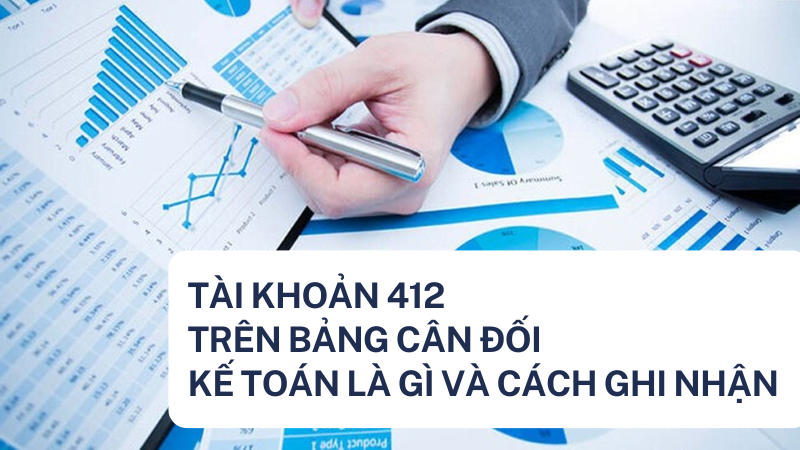 tai khoan 412 tren bang can doi ke toan 4