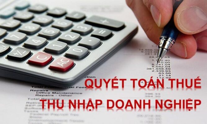 báo cáo quyết toán thuế thu nhập doanh nghiệp