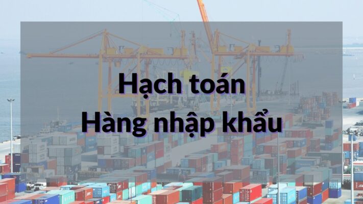 hạch toán hàng nhập khẩu