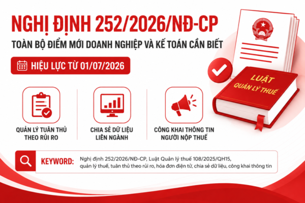 Nghị định 252/2026/NĐ-CP Quy định chi tiết quản lý thuế và đăng ký 2 Nghị định 252/2026/NĐ-CP